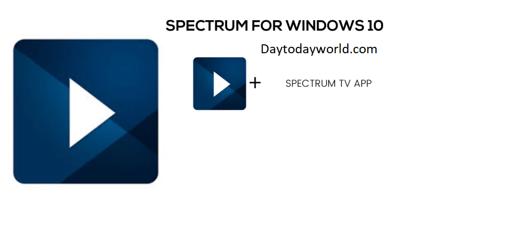 SPECTRUM TV FOR WINDOWS 10